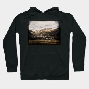 The Mountains Are Calling Hoodie